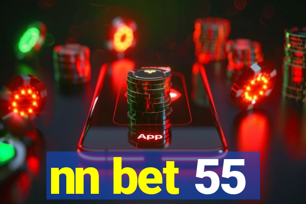 nn bet 55